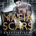 Cover-Bild zum Titel 'Mafia Scars Lib/E' von 'Khardine Gray'