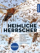 Cover-Bild zum Titel 'Insekten - Heimliche Herrscher' von 'Ulrich Schmid'