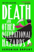 Cover-Bild zum Titel 'Death and Other Occupational Hazards' von 'Veronika Dapunt'