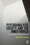 Cover-Bild zum Titel 'Psychoanalysis, Society, and the Inner World' von 'David P. Levine'