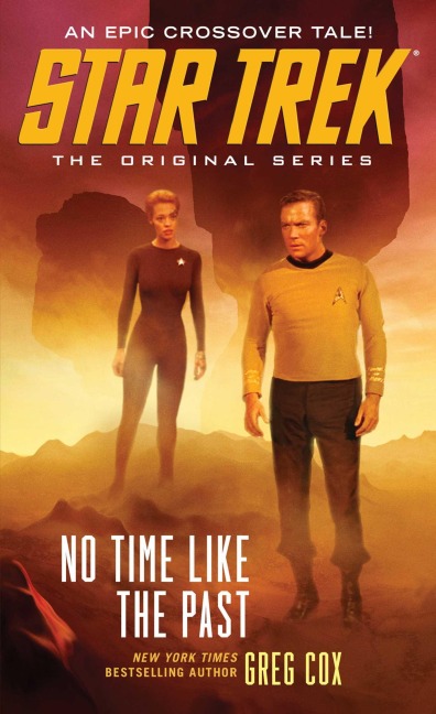 Star Trek: The Original Series: No Time Like the Past - Greg Cox