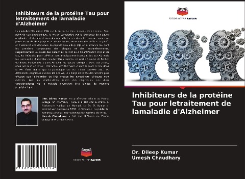 Inhibiteurs de la protéine Tau pour letraitement de lamaladie d'Alzheimer - Dileep Kumar, Umesh Chaudhary