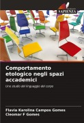 Cover-Bild zum Titel 'Comportamento etologico negli spazi accademici' von 'Flavia Karolina Campos Gomes, Cleomar F Gomes'