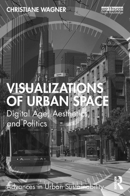Visualizations of Urban Space - Christiane Wagner