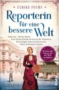 Cover-Bild zum Titel 'Reporterin für eine bessere Welt' von 'Ulrike Fuchs'