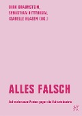 Cover-Bild zum Titel 'Alles falsch' von 'Simon Duckheim, Robert Hullot-Kentor, Magnus Klaue'