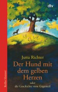 Der Hund mit dem gelben Herzen - Jutta Richter
