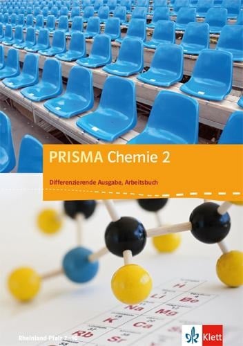 PRISMA Chemie. Differenzierende Ausgabe für Rheinland-Pfalz / Arbeitsbuch 2. 7.-10. Schuljahr - 