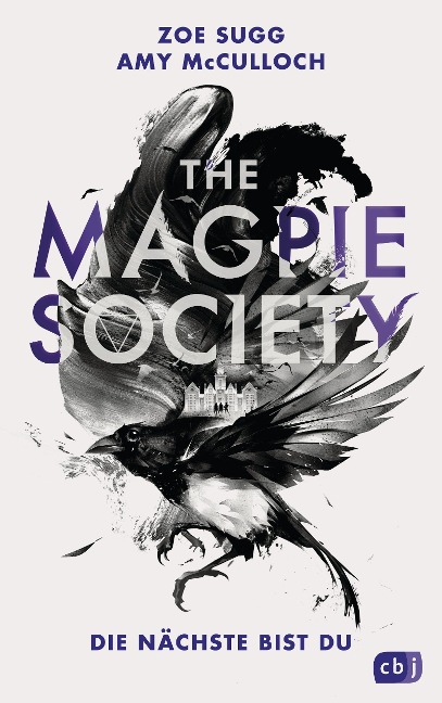 THE MAGPIE SOCIETY - Die Nächste bist du - Zoe Sugg, Amy McCulloch