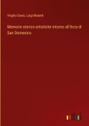 Cover-Bild zum Titel 'Memorie storico-artistiche intorno all'Arca di San Domenico' von 'Virgilio Davia, Luigi Masetti'