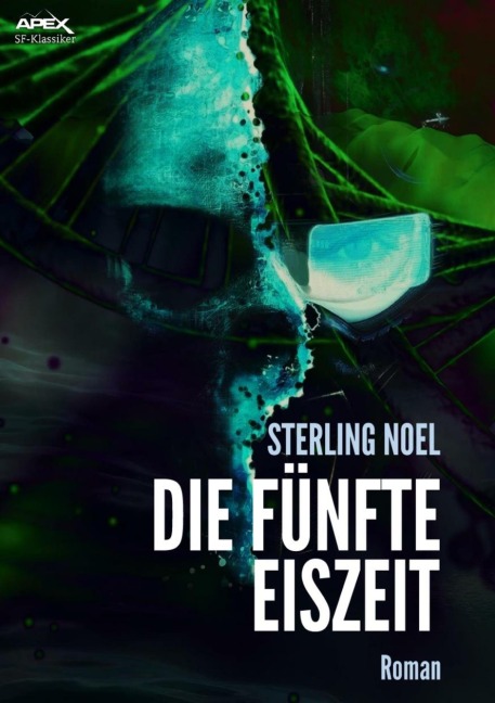 DIE FÜNFTE EISZEIT - Sterling Noel