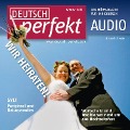 Cover-Bild zum Titel 'Deutsch lernen Audio - Heiraten' von 'Marcel Burkhardt, Andrea Steinbach, Claudia May, Barbara Schiele, Katja Riedel'