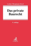 Cover-Bild zum Titel 'Das private Baurecht' von 'Horst Locher, Ulrich Locher, Birgitta Bergmann-Streyl'