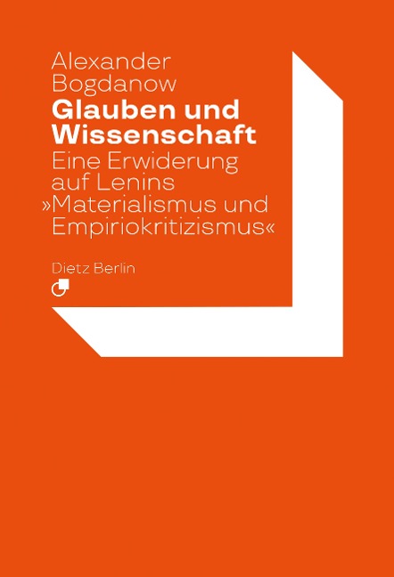 Glauben und Wissenschaft - Alexander Bogdanow