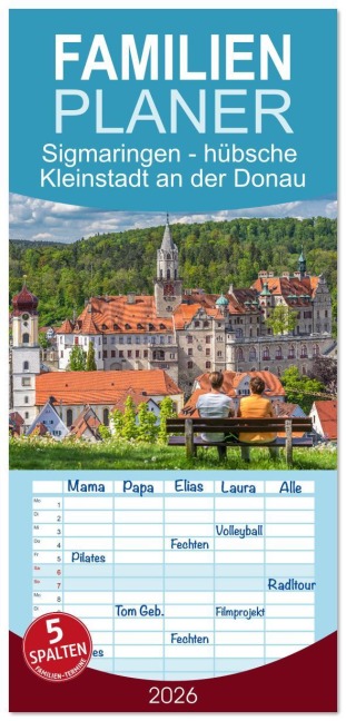 Familienplaner 2026 - Sigmaringen - hübsche Kleinstadt an der Donau mit 5 Spalten (Wandkalender, 21 x 45 cm) CALVENDO - Giuseppe Di Domenico