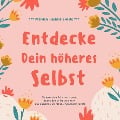 Cover-Bild zum Titel 'Entdecke Dein höheres Selbst (Premium-Hypnose-Bundle)' von 'Laura von Gallwitz, Nils Ladix, Daniel Reuschenbach'