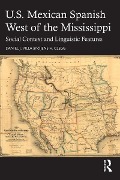 Cover-Bild zum Titel 'U.S. Mexican Spanish West of the Mississippi' von 'Daniel J. Villa, Jens H. Clegg'