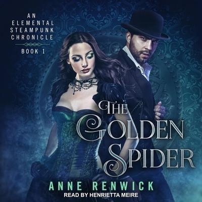 The Golden Spider Lib/E - Anne Renwick