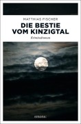 Cover-Bild zum Titel 'Die Bestie vom Kinzigtal' von 'Matthias Fischer'