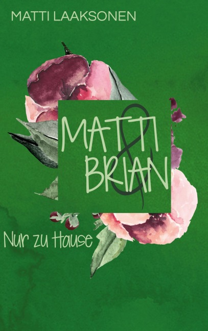 Matti & Brian 5: Nur zu Hause - Matti Laaksonen