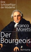 Cover-Bild zum Titel 'Der Bourgeois' von 'Franco Moretti'