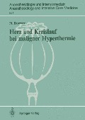 Herz und Kreislauf bei maligner Hyperthermie - N. Roewer