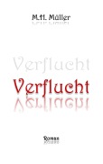 Cover-Bild zum Titel 'Verflucht' von 'Medy Müller'