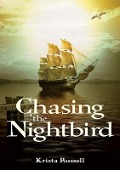 Chasing the Nightbird - Krista Russell