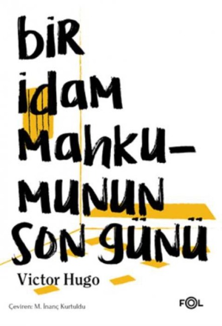 Bir Idam Mahkumunun Son Günü - Victor Hugo