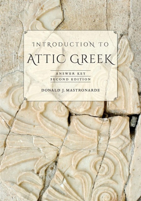 Introduction to Attic Greek - Donald J. Mastronarde
