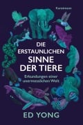 Cover-Bild zum Titel 'Die erstaunlichen Sinne der Tiere' von 'Ed Yong'