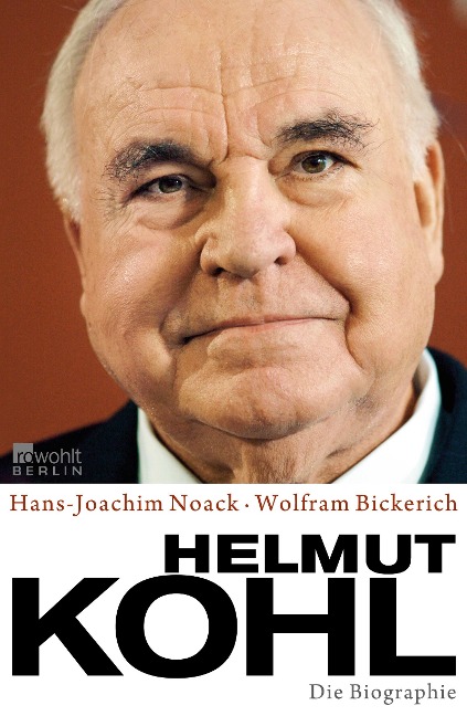 Helmut Kohl - Hans-Joachim Noack, Wolfram Bickerich