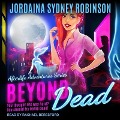 Cover-Bild zum Titel 'Beyond Dead Lib/E: An Afterlife Adventures Novel' von 'Jordaina Sydney Robinson'