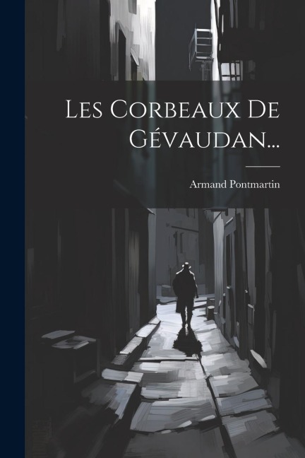 Les Corbeaux De Gévaudan... - 