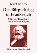 Cover-Bild zum Titel 'Der Bürgerkrieg in Frankreich (Großdruck)' von 'Karl Marx'