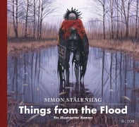 Cover-Bild zum Titel 'Things from the Flood' von 'Simon Stålenhag'
