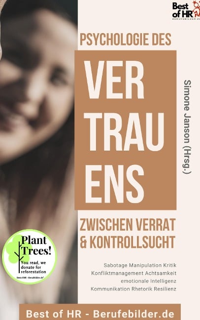 Psychologie des Vertrauens! Zwischen Verrat & Kontrollsucht - Simone Janson