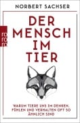 Cover-Bild zum Titel 'Der Mensch im Tier' von 'Norbert Sachser'