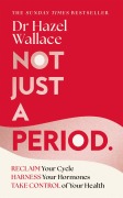 Cover-Bild zum Titel 'Not Just a Period' von 'Hazel Wallace'