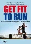 Get Fit to Run - Lutz Graumann, Boris Beuke, Mark Warnecke, Darcy Norman