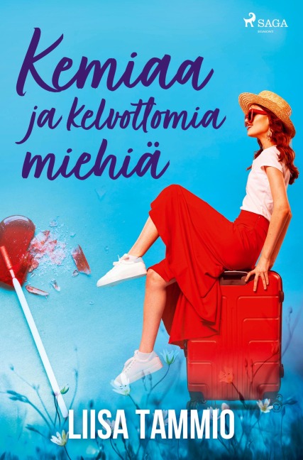 Kemiaa ja kelvottomia miehiä - Liisa Tammio