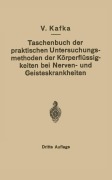Cover-Bild zum Titel 'Taschenbuch der praktischen Untersuchungsmethoden der Körperflüssigkeiten bei Nerven- und Geisteskrankheiten' von 'V. Kafka'