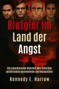 Cover-Bild zum Titel 'Blutgier im Land der Angst' von 'Kennedy E. Harrow'