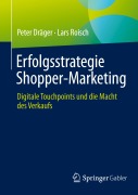 Cover-Bild zum Titel 'Erfolgsstrategie Shopper-Marketing' von 'Lars Roisch, Peter Dräger'