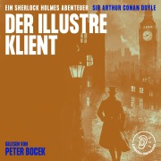 Cover-Bild zum Titel 'Der illustre Klient' von 'Arthur Conan Doyle'