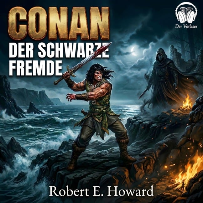 Conan, Folge 18: Der schwarze Fremde - Robert E. Howard