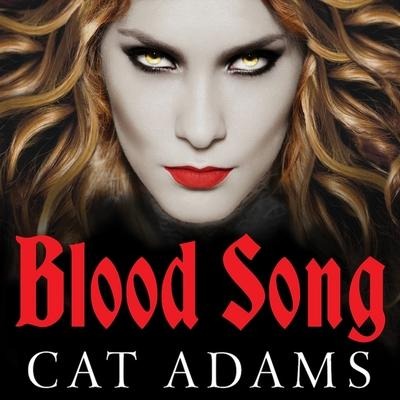 Blood Song Lib/E - Cat Adams