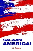 Cover-Bild zum Titel 'SALAAM AMERICA!' von 'C. Drago'