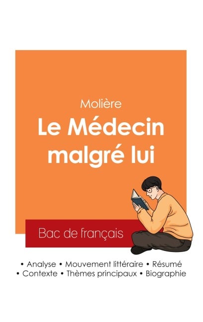 Réussir son Bac de français 2025 : Analyse de la pièce Le Médecin malgré lui de Molière - Molière