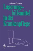 Cover-Bild zum Titel 'Lagerungshilfsmittel in der Krankenpflege' von 'Julianna Savanov'